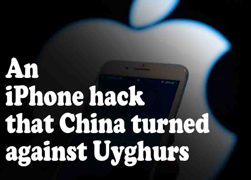 An iPhone hack that China turned against Uyghurs
