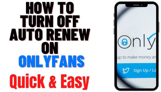 How To Turn Off Auto-Renew & Cancel An OnlyFans Subscription