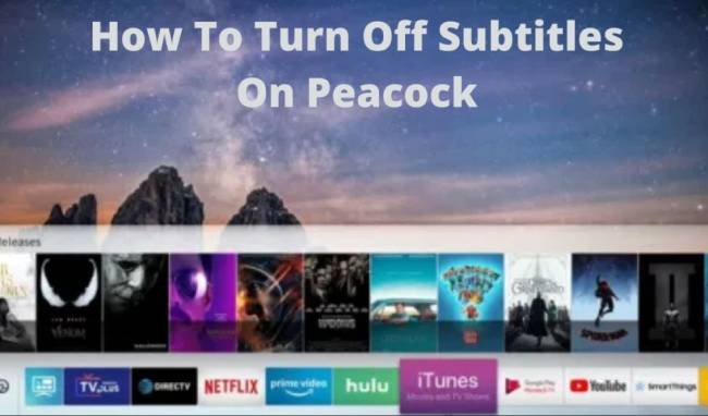 How To Turn Subtitles On Or Off On Peacock TV